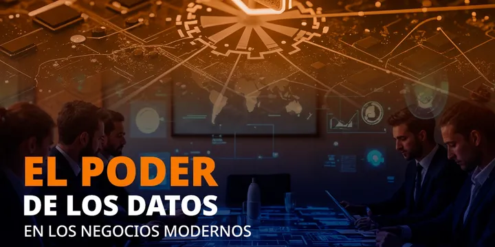 El Poder de los Datos en los Negocios Modernos